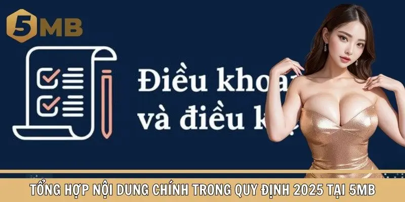 Tổng hợp nội dung chính trong điều khoản và điều kiện 2025